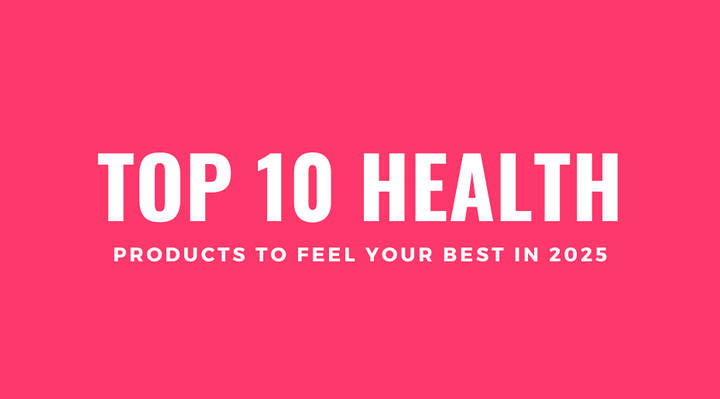 5 New Health & Wellness Products to Help You Feel Your Best in 2025