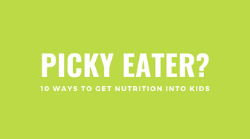 How to Help my Picky Eater Kid Get Nutrients